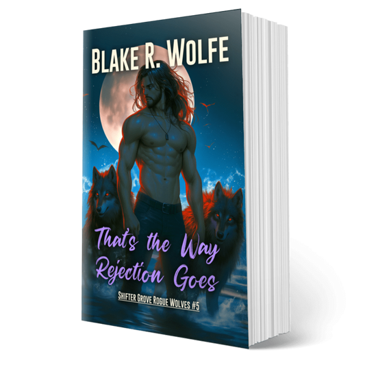 That's the Way Rejection Goes (Shifter Grove #5) - Signed Paperback