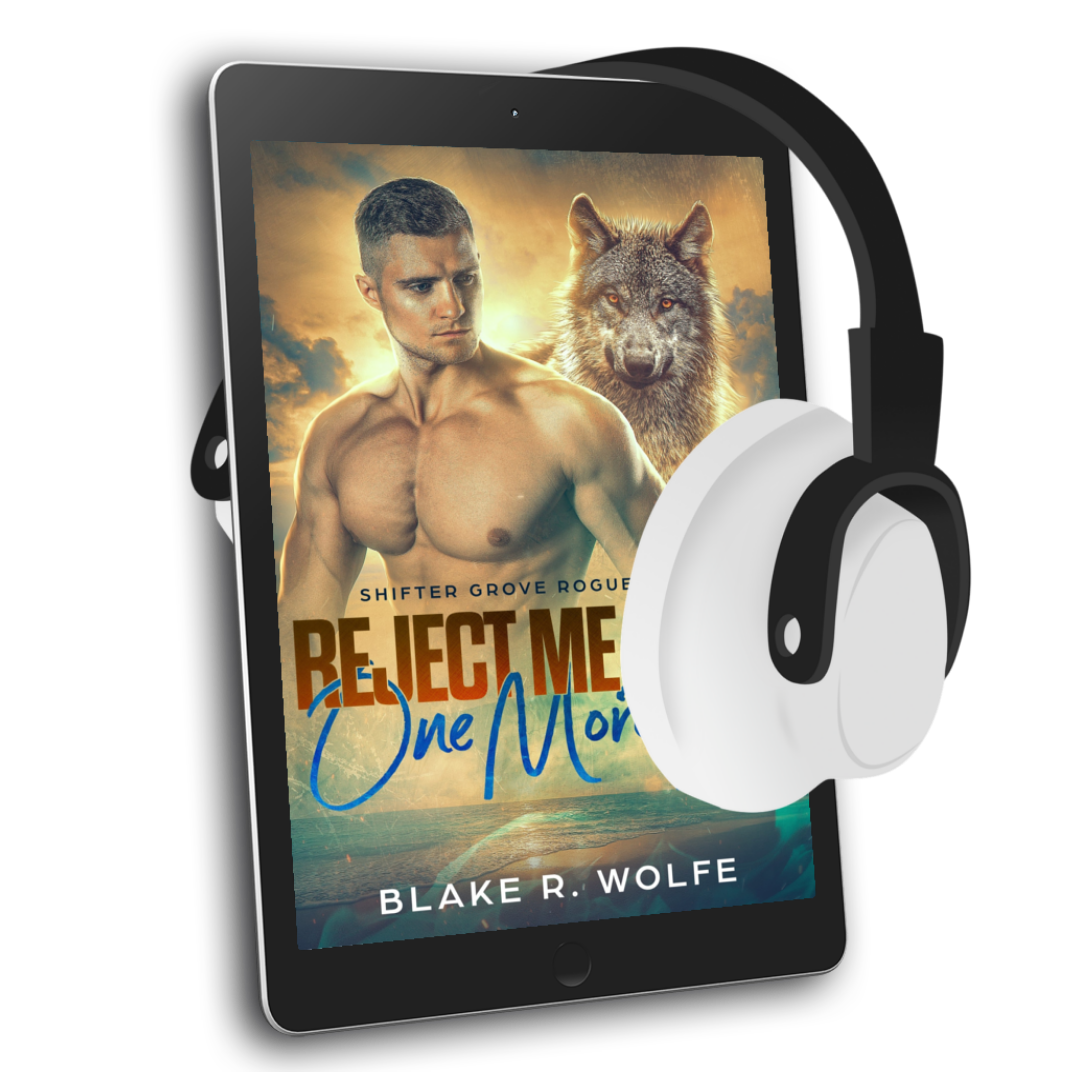 Reject Me Baby One More Time (Shifter Grove #4) - AUDIOBOOK