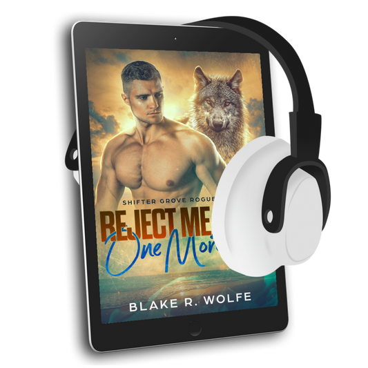 Reject Me Baby One More Time (Shifter Grove #4) - AUDIOBOOK