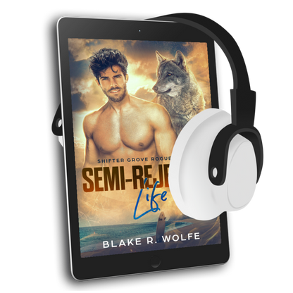 Semi-Rejected Life (Shifter Grove #3) - Audiobook
